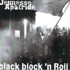 Jeunesse Apatride - Black block `n Roll