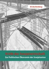 Kritik der Sowjetwirtschaft. Zur politischen konomie der Sowjetunion