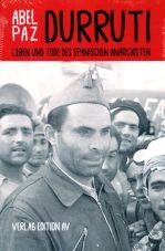 Durruti. Leben und Tode des spanischen Anarchisten