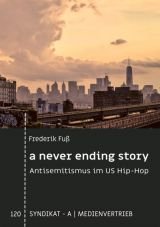 A never ending story. Antisemitismus im US Hip-Hop