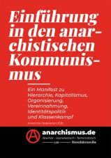 Einführung in den anarchistischen Kommunismus