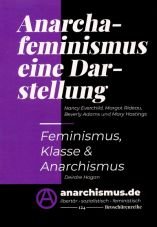 Anarcha-Feminismus, eine Darstellung