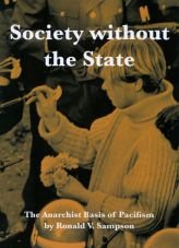 Society without the State. The Anarchist Basis of Pacifism