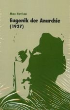 Eugenik der Anarchie (1927)