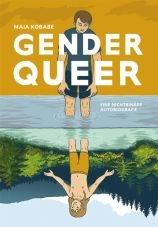 Genderqueer. Eine nichtbinre Autobiografie