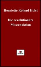 Die revolutionre Massenaktion