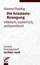 Die Anastasia-Bewegung. Vlkisch, esoterisch, antisemitisch