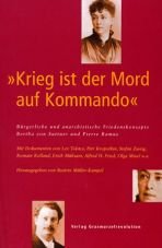 Krieg ist der Mord auf Kommando. Brgerliche und anarchistische Friedenskonzepte. Bertha von Suttner und Pierre Ramus