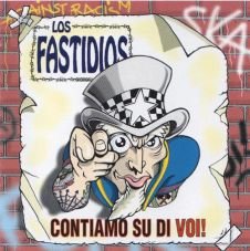 Los Fastidios - Contiamo su di voi!