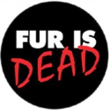 Fur is dead