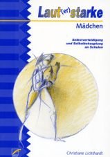 Laut(er) starke Mdchen. Selbstverteidigung und Selbstbehauptung an Schulen