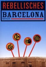 Rebellisches Barcelona