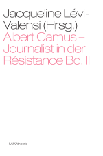 Albert Camus - Journalist in der Résistance, Band 2