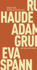 Als Adam grub und Eva spann. Herrschaftsfeindschaft in der Hebräischen Bibel
