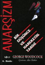 Anarsizm Bir Düsünce ve Hareketin Tarihi