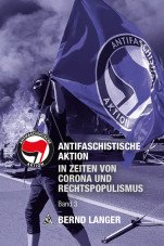 Antifaschistische Aktion. In Zeiten von Corona und Rechtspopulismust (Band 3)