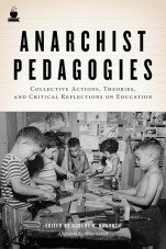 (Antiquariat) Anarchist Pedagogies. Collective Actions, Theories, and Critical Reflections on Education