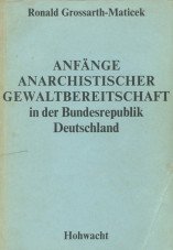 (Antiquariat) Anfänge anarchistischer Gewaltbereitschaft in der Bundesrepublik Deutschland