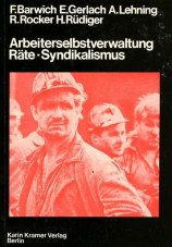 (Antiquariat) Arbeiterselbstverwaltung - Räte - Syndikalismus