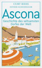 (Antiquariat) Ascona. Geschichte des seltsamsten Dorfes der Welt