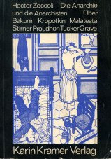 (Antiquariat) Die Anarchie - Ihre Verkünder, ihre Ideen, ihre Taten