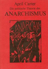 (Antiquariat) Die politische Theorie des Anarchismus