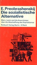 (Antiquariat) Die sozialistische Alternative. Marx, Lenin und die Anarchisten über die Abschaffung des Kapitalismus