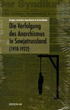 (Antiquariat) Die Verfolgung des Anarchismus in Sowjetrussland (1918 - 1922)