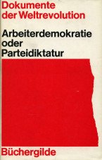 (Antiquariat) Dokumente der Weltrevolution: Arbeiterdemokratie...