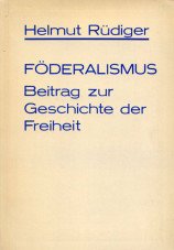 (Antiquariat) Föderalismus. Beitrag zur Geschichte der Freiheit