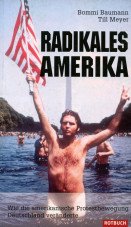 (Antiquariat) Radikales Amerika. Wie die amerikanische Protestbewegung Deutschland veränderte