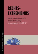 (Antiquariat) Rechtsextremismus. Band 2. Prävention und politische Bildung