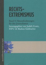 (Antiquariat) Rechtsextremismus - Band 4: Herausforderungen für den Journalismus