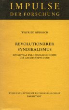 (Antiquariat) Revolutionärer Syndikalismus. Ein Beitrag zur Sozialgeschichte der Arbeiterbewegung