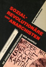 (Antiquariat) Sozialrevolutionäre und Anarchisten. Die andere Arbeiterbewegung vor Hainfeld