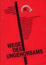 (Antiquariat) Wege des Ungehorsams. Jahrbuch für gewaltfreie & libertäre Aktion, Politik & Kultur II 1986