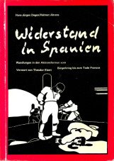 (Antiquariat) Widerstand in Spanien. Wandlungen in den Aktionsformen vom Bürgerkrieg bis zum Tode Francos