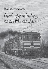 Auf dem Weg nach Magadan