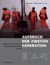 Aufbruch der zweiten Generation. Wanderarbeit, Gender und Klassenzusammensetzung in China