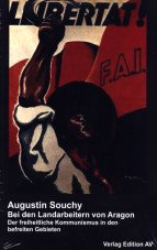 Bei den Landarbeitern von Aragon. Der freiheitliche Kommunismus in den befreiten Gebieten