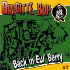 Brigitte Bop - Back in Eul`Berry
