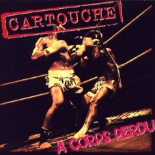 Cartouche - A corps perdu