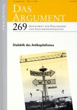 Das Argument 269: Dialektik des Antikapitalismus