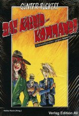 Das Karbidkommando. Edelweißpiraten gege Miesmolche