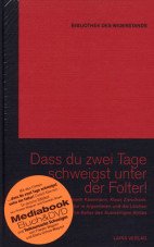 Dass du zwei Tage schweigst unter der Folter! (Buch+DVD - Bibliothek des Widerstands Band 8)