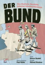 Der Bund. Eine illustrierte Geschichte jüdischen Arbeiterwiderstands