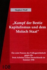 Der erste Prozess des Volksgerichtshofs gegen die Freie Arbeiter Union Deutschlands im Sommer 1936