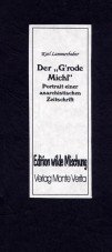Der "G`rode Michl". Portrait einer anarchistischen Zeitschrift