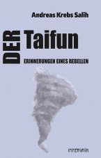 Der Taifun. Erinnerungen eines Rebellen