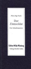 Der Zinnsoldat. Ein Schultraum(a)